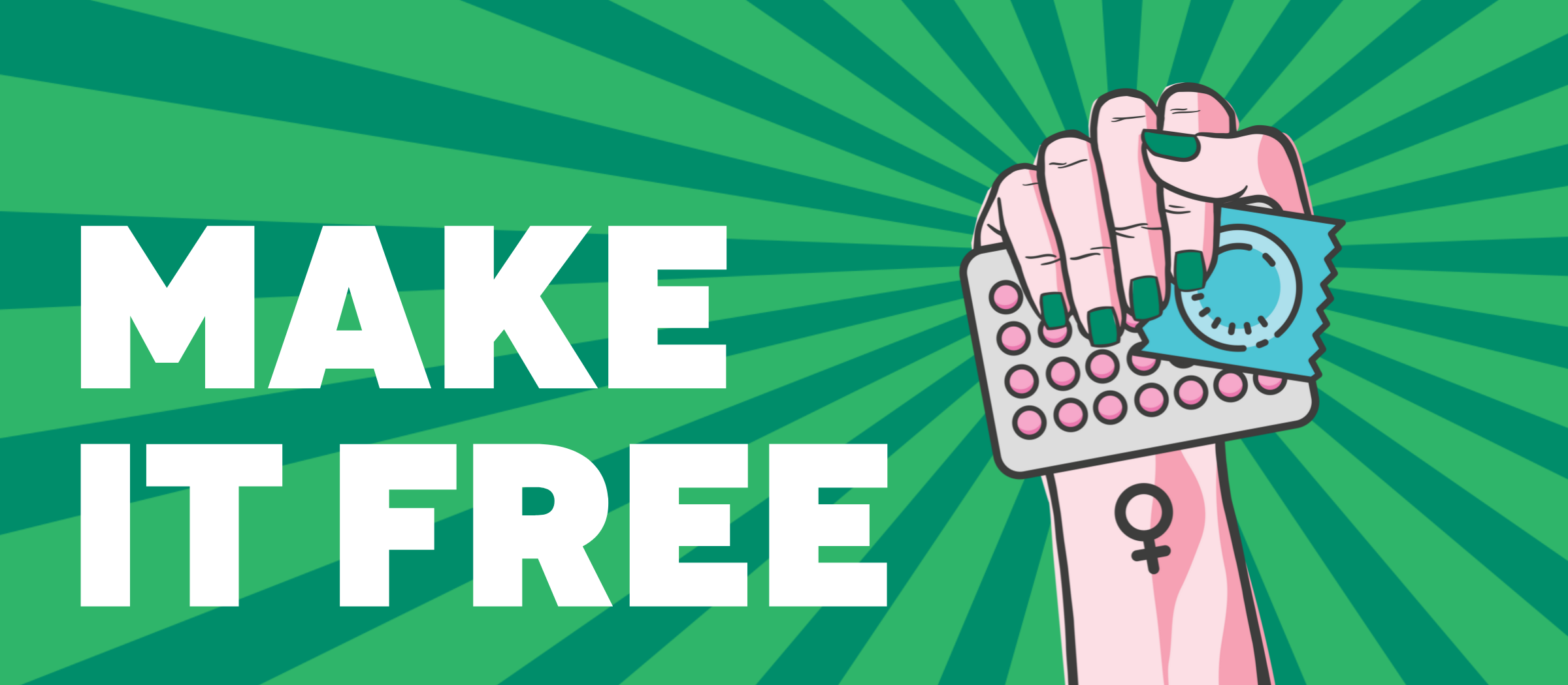 'Make It Free' - a campaign for free contraception