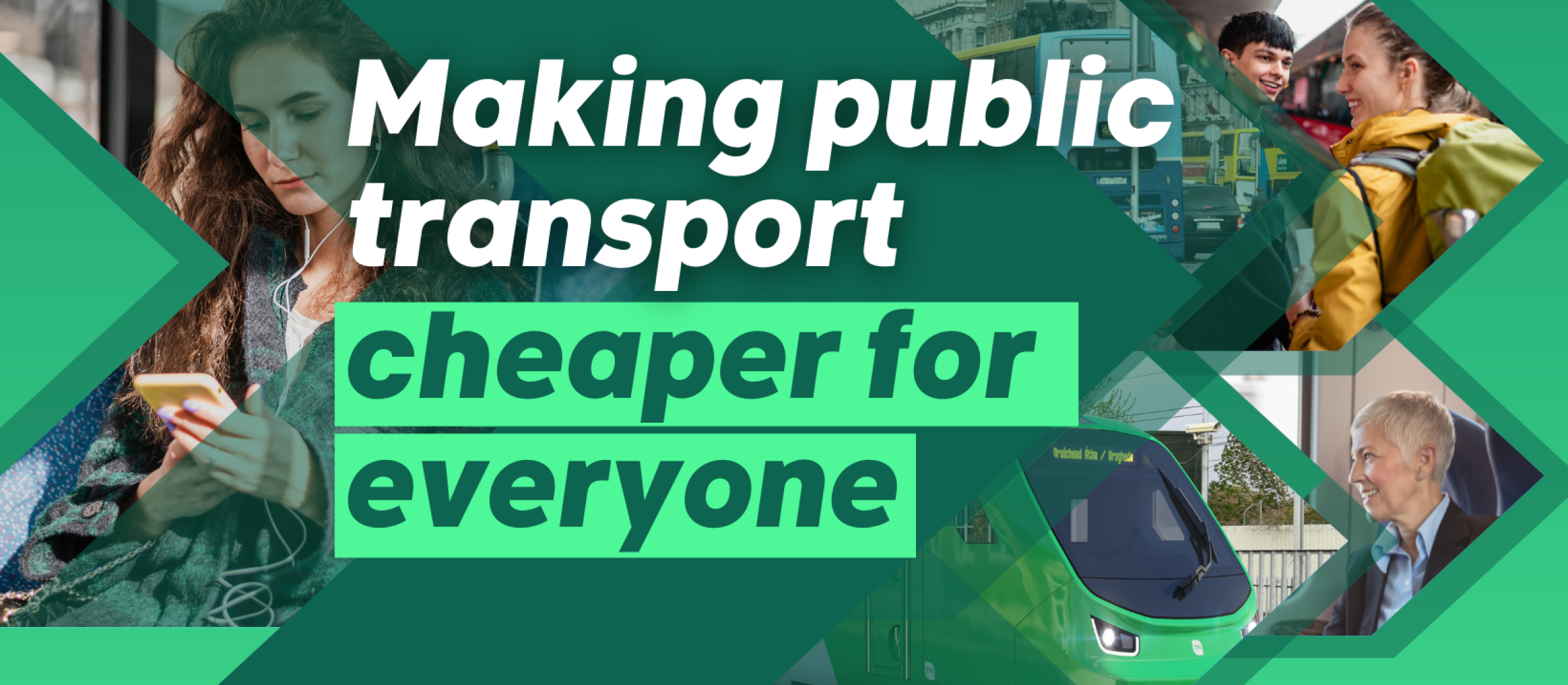 A graphic reads, "Making public transport cheaper for everyone".